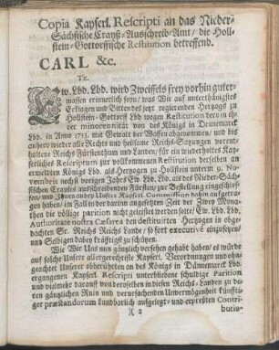 Copia Kayserl. Rescripti an das Nieder-Sächsische Crayß-Ausschreib-Amt/ die Hollstein-Gottorffische Restitution betreffend.