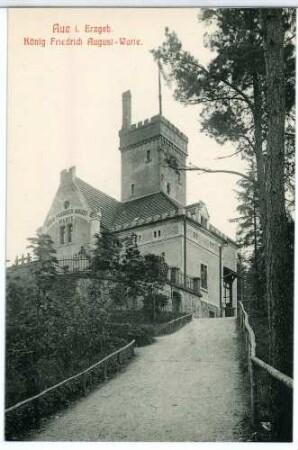 Aue. König - Friedrich - August - Warte (heute Parkwarte) auf dem Heidelsberg