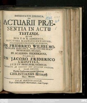 Dissertatio Juridica, De Actuarii Præsentia In Actu Testandi