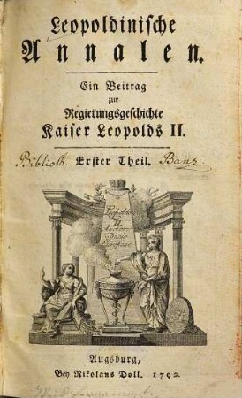 Leopoldinische Annalen : Ein Beitrag zur Regierungsgeschichte Kaiser Leopolds II., 1