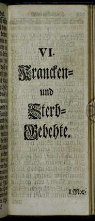 VI. Krancken- und Sterb-Gebehte.