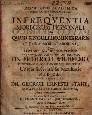 Disputatio Academica Medico-Pathologica, De Infrequentia Morborum Personali, sive Quod Singuli Homines Raris Et Paucis Morbis Laborent
