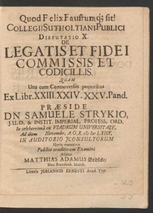 Collegii Sutholtiani Publici Disputatio X. De Legatis Et Fidei Commissis Et Codicillis