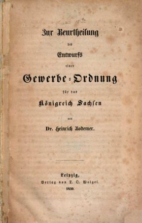 Zur Beurtheilung des Entwurfs einer Gewerbe-Ordnung für das Königreich Sachsen
