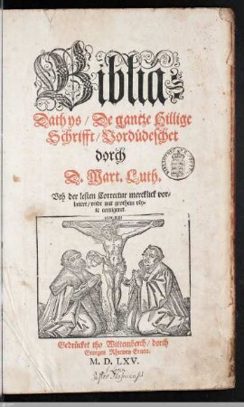 Biblia: Dath ys, De gantze Hillige Schrifft