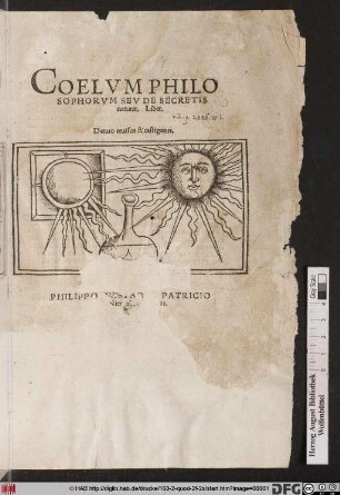COELVM PHILO||SOPHORVM SEV DE SECRETIS || naturae. Liber.|| Denuo reuisus & castigatus.|| PHILIPPO VLSTADIO PATRICIO || Nierenbergensi. Authore.||