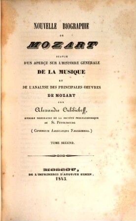 Nouvelle biographie de Mozart : suivie d'un aperçu sur l'histoire générale de la musique et de l'analyse des principales oeuvres de Mozart. 2