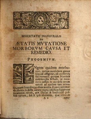 Dissertatio Inavgvralis Medica De Ætatis Mvtatione Morborvm Cavsa Et Remedio