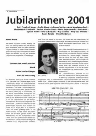 Jubilarinnen 2001 : Ruth Crawford Seeger, Emilie Mayer, Johanna Senfter, Anna Magdalena Bach, Elisabetta de Gambarini, Pauline Viardot-Garcia, Maria Szymanowska, Frida Kern, Myriam Marbe, Sofia Gubaidulina, Kay Gardner, Mary Lou Williams, Karen Tanaka, Moya Henderson