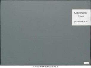 Indochina, Ober-Burma, Siam, Kochinchina, Annam : 1890 : Kartensammlung