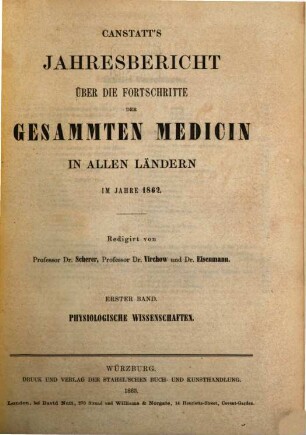 Canstatt's Jahresbericht über die Fortschritte der gesammten Medicin in allen Ländern. 1862 = N.S. 12