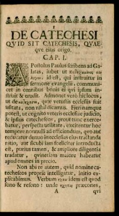 De Catechesi Quid Sit Catechesis, Quaeque eius origo. Cap. I.