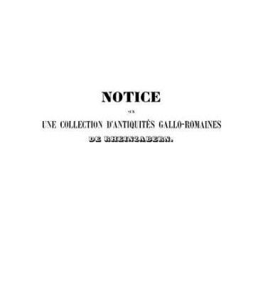 Notice sur une collection d'antiquités gallo-romaines de Rheinzabern