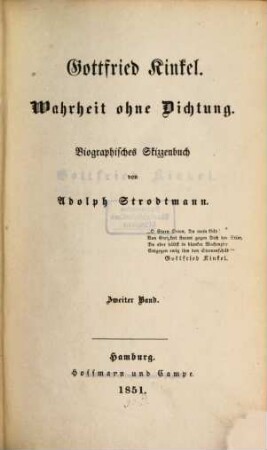 Gottfried Kinkel - Wahrheit ohne Dichtung : biographisches Skizzenbuch. 2