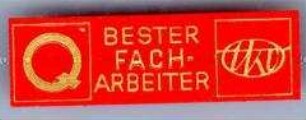 VEB Textilkombinat Cottbus, Bester Facharbeiter