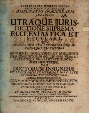 Disputatio Inauguralis Juridica, De Utraque Jurisdictione Suprema Ecclesiastica Et Saeculari