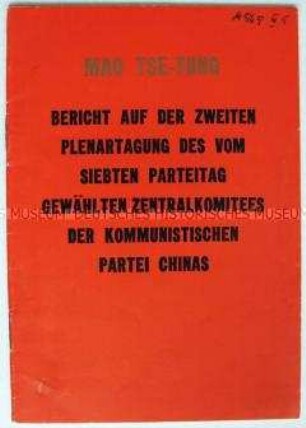 Broschüre mit dem Wortlaut des Berichtes von Mao Tse-Tung vor dem ZK der KP Chinas vom 5. März 1949