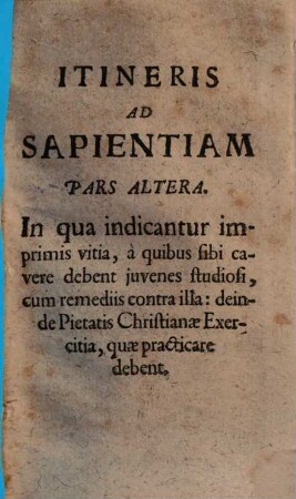 Via regia, qua studiosa iuventus ad veram solidamque sapientiam secure perveniat, 2