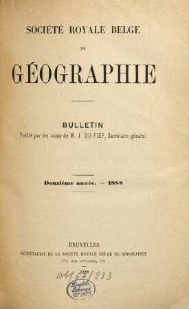Bulletin de la Société Royale Belge de Géographie : année ... 12. 1888
