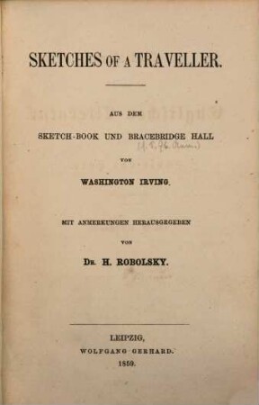 Sketches of a Traveller : aus dem Sketch-Book und Bracebridge Hall von Washington Irving