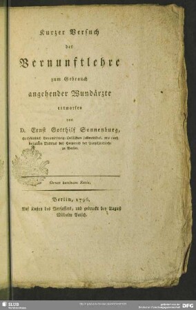 Kurzer Versuch der Vernunftlehre : zum Gebrauch angehender Wundärzte entworfen