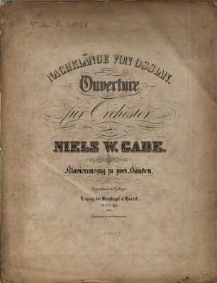 Nachklänge von Ossian : Ouverture für Orchester