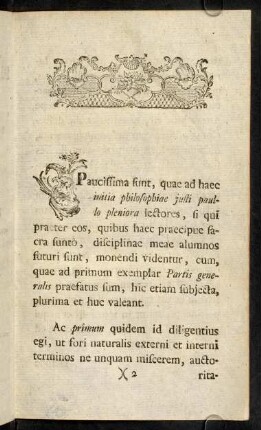 Paucissima sunt, quae ad haec initia philosophiae justi paullo pleniora lectores...