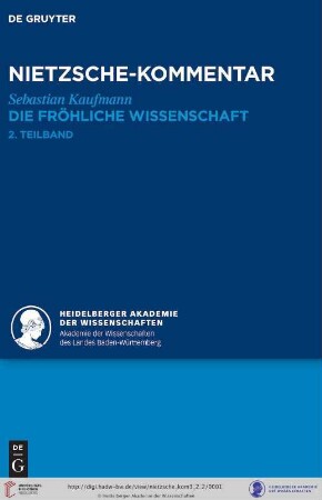 Band 3,2, 2. Teilband: Historischer und kritischer Kommentar zu Friedrich Nietzsches Werken: Kommentar zu Nietzsches "Die fröhliche Wissenschaft"
