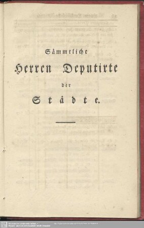 Sämmtliche Herren Deputirte der Städte