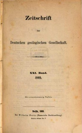 Zeitschrift der Deutschen Geologischen Gesellschaft. 21, 21. 1869