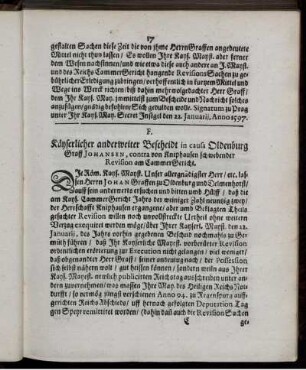 F. Käyserlicher anderweiter Bescheidt in causa Oldenburg Graff Johansen, contra von Kniphausen ...