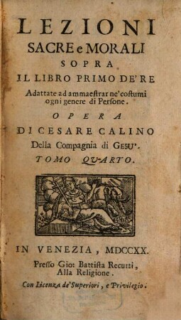 Lezioni Sacre, E Morali Sopra Il Libro Primo De'Re : Adattate ad ammaestrar ne' costumi ogni genere di persone, 4