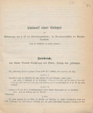 Entwurf eines Gesetzes zur Abänderung des §. 67 der Verfassungsurkunde, die Verantwortlichkeit der Minister betreffend