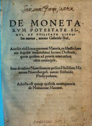 De Monetarvm Potestate Simvl Et Vtilitate Libellus aureus