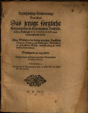 Trewhertzige Erinnerung, Betreffend Das jetzige sorgliche Kriegswesen in dem vralten Hochlöblichen Bistumb Strasburg, vnd Landgraffschafft Elsaß