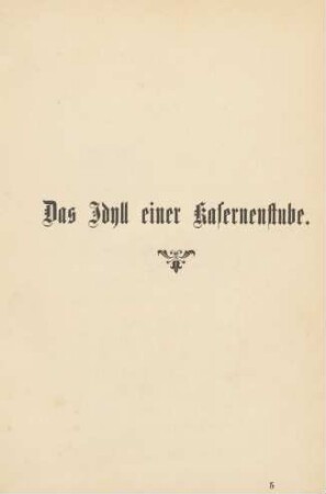 Das Idyll einer Kasernenstube