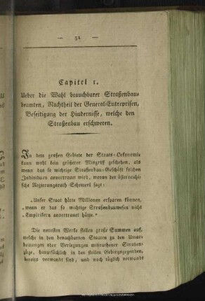 Capitel 1. Ueber die Wahl brauchbarer Straßenbaubeamten, Nachtheil der General-Entreprisen, Beseitigung der Hindernisse, welche den Straßenbau erschweren.