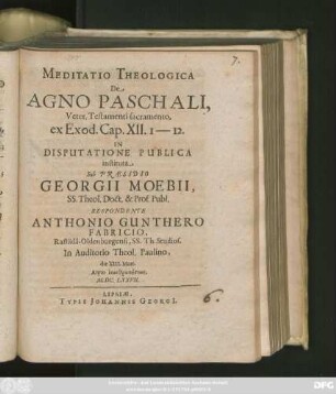 Meditatio Theologica De Agno Paschali, Veter. Testamenti sacramento, ex Exod. Cap.XII.1-12. In Disputatione Publica instituta