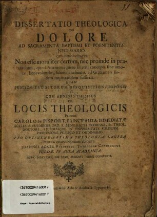 Dissertatio Theologica De Dolore Ad Sacramenta Baptismi Et Poenitentiae Necessario