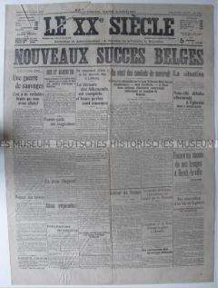 Belgische Tageszeitung "Le XXe Siècle" mit Meldungen und Berichten zum Kriegsgeschehen