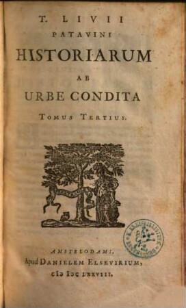 T. Livii Patavini Historiarum quod extat, 3