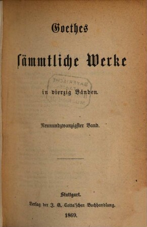 Goethe's sämmtliche Werke : in vierzig Bänden, 29