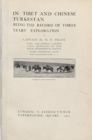 In Tibet and Chinese Turkestan : being the record of three years' exploration ; with appendices, maps, and illustrations