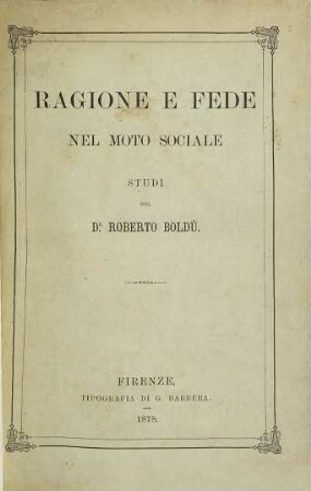 Ragione e fede nel moto sociale : studi