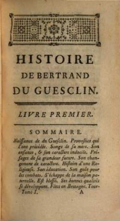 Histoire De Bertrand Du Guesclin, Comte De Longueville, Connétable De France. 1