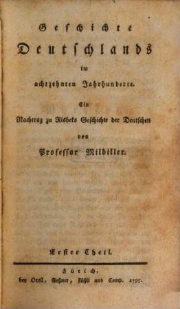 Geschichte Deutschlands im achtzehnten Jahrhunderte : Ein Nachtrag zu Risbeks Geschichte der Deutschen. 1