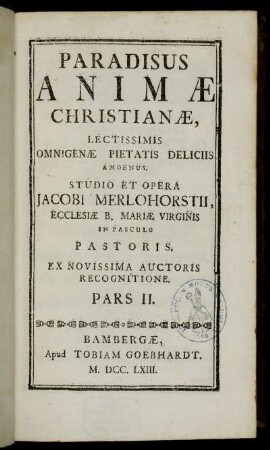 P. 2: Paradisus Animæ Christianæ. Pars 2