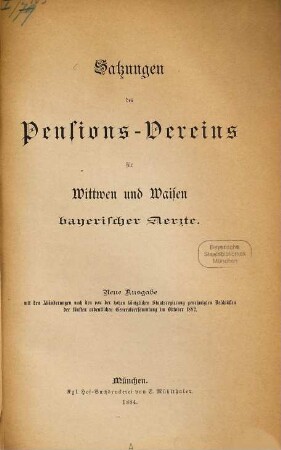 Satzungen des Pensions-Vereins für Wittwen und Waisen bayerischer Aerzte