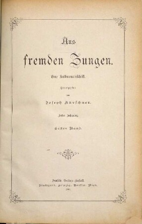 Aus fremden Zungen : Zeitschr. für d. moderne Erzählungslitteratur d. Auslandes. 1,1. 1891. - S. 1 - 592