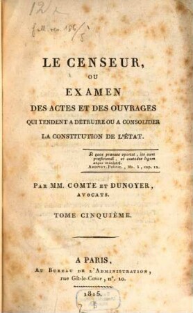 Le censeur, ou examen des actes et des ouvrages qui tendent à détruire ou à consolider la constitution de l'État, 5
